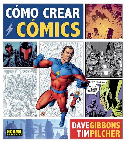 COMO CREAR COMICS | 9788467929478 | GIBBONS, DAVE / PILCHER, TIM | Galatea Llibres | Llibreria online de Reus, Tarragona | Comprar llibres en català i castellà online