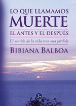 LO QUE LLAMAMOS MUERTE | 9788495973207 | BALBOA, BIBIANA | Galatea Llibres | Llibreria online de Reus, Tarragona | Comprar llibres en català i castellà online