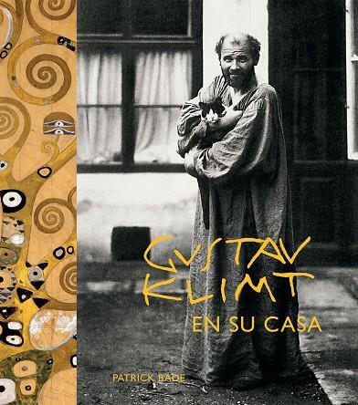 GUSTAV KLIMT EN SU CASA | 9780857628176 | BADE, PATRICK | Galatea Llibres | Librería online de Reus, Tarragona | Comprar libros en catalán y castellano online