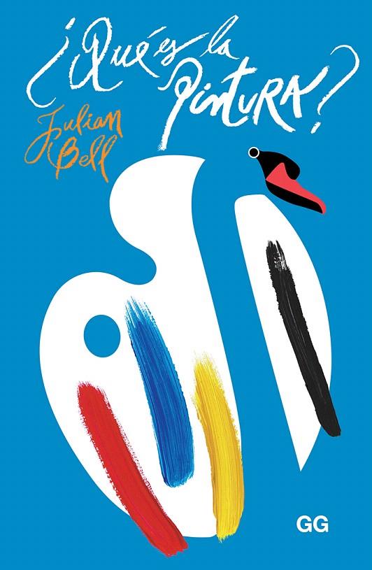 QUÉ ES LA PINTURA? | 9788425232909 | BELL, JULIAN | Galatea Llibres | Llibreria online de Reus, Tarragona | Comprar llibres en català i castellà online