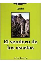 SENDERO DE LOS ASCETAS, EL | 9788472395749 | COLLIANDER, T | Galatea Llibres | Librería online de Reus, Tarragona | Comprar libros en catalán y castellano online