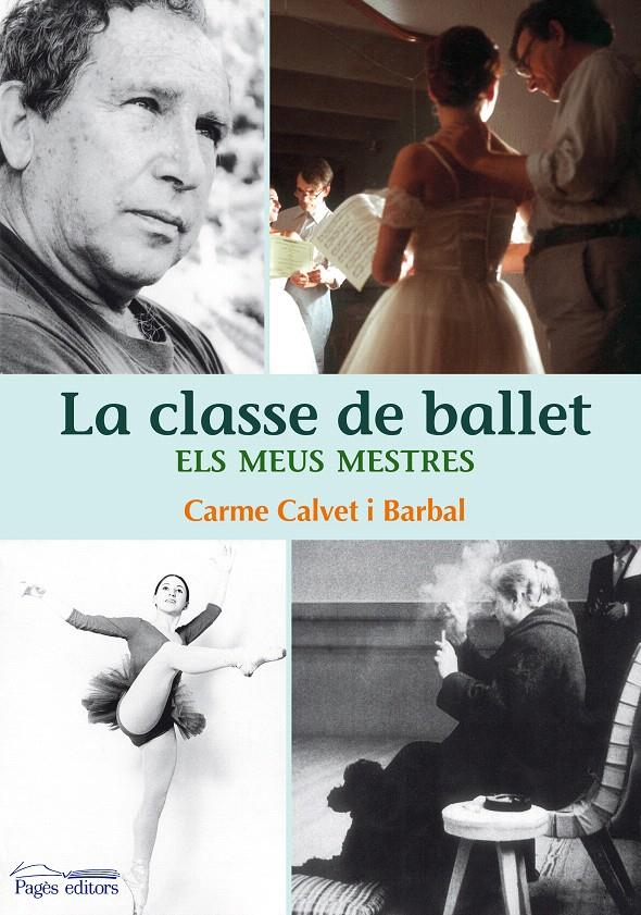 CLASSE DE BALLET | 9788497799812 | CALVET I BARRAL, CARME | Galatea Llibres | Librería online de Reus, Tarragona | Comprar libros en catalán y castellano online