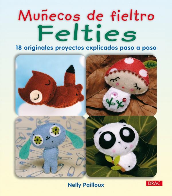 MUÑECOS DE FIELTRO FELTIES | 9788498741254 | PAILLOUX, NELLY | Galatea Llibres | Llibreria online de Reus, Tarragona | Comprar llibres en català i castellà online