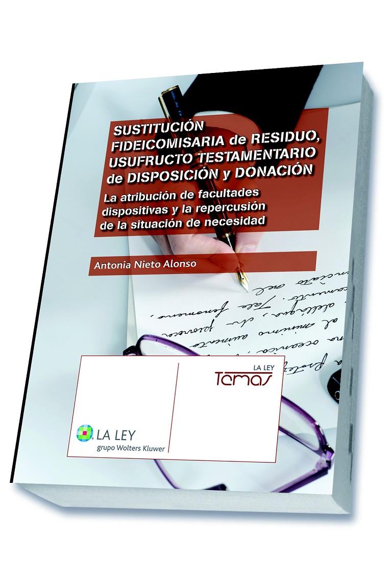 SUSTITUCIÓN FIDEICOMISARIA DE RESIDUO, USUFRUCTO TESTAMENTARIO DE DISPOSICIÓN Y | 9788490203231 | NIETO ALONSO, ANTONIA | Galatea Llibres | Llibreria online de Reus, Tarragona | Comprar llibres en català i castellà online