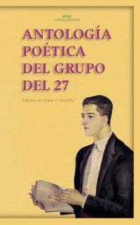 ANTOLOGIA POETICA DEL GRUPO DEL 27 | 9788446015215 | CERRILLO, PEDRO C | Galatea Llibres | Librería online de Reus, Tarragona | Comprar libros en catalán y castellano online