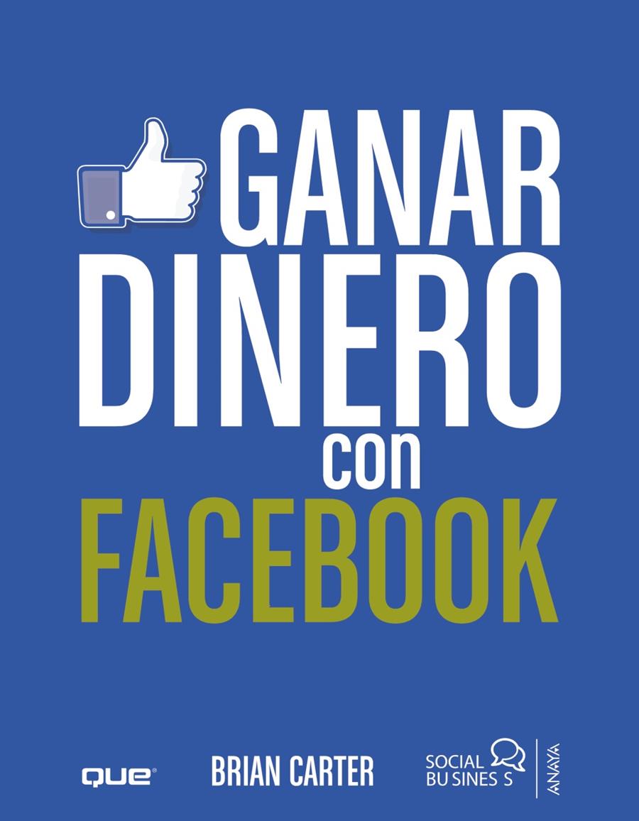 GANAR DINERO CON FACEBOOK | 9788441531895 | CARTER, BRIAN | Galatea Llibres | Llibreria online de Reus, Tarragona | Comprar llibres en català i castellà online