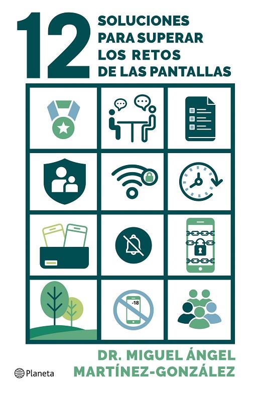 12 SOLUCIONES PARA SUPERAR LOS RETOS DE LAS PANTALLAS | 9788408296928 | MARTÍNEZ-GONZÁLEZ, MIGUEL ÁNGEL | Galatea Llibres | Llibreria online de Reus, Tarragona | Comprar llibres en català i castellà online