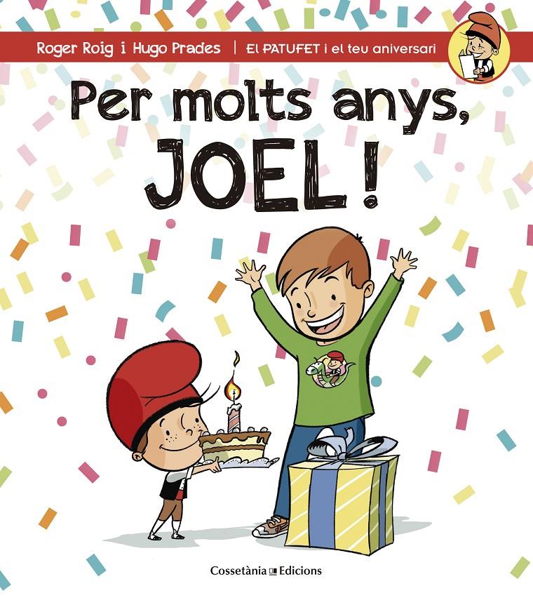 PER MOLTS ANYS, JOEL! | 9788490344347 | ROIG CÉSAR, ROGER | Galatea Llibres | Llibreria online de Reus, Tarragona | Comprar llibres en català i castellà online