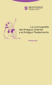 ICONOGRAFIA DEL ANTIGUO ORIENTE Y EL ANTIGUO TESTAMENTO | 9788481647853 | KEEL, OTHMAR | Galatea Llibres | Llibreria online de Reus, Tarragona | Comprar llibres en català i castellà online