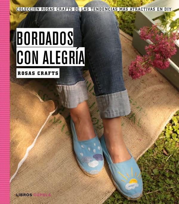 ROSAS CRAFTS. BORDADOS CON ALEGRÍA | 9788448021252 | Galatea Llibres | Llibreria online de Reus, Tarragona | Comprar llibres en català i castellà online