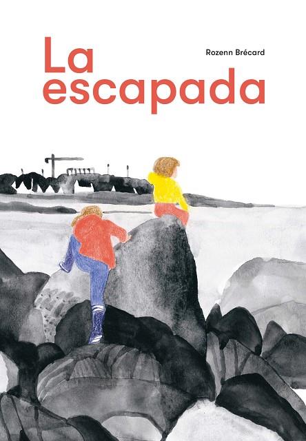 LA ESCAPADA | 9788412804188 | BRÉCARD, ROZENN | Galatea Llibres | Llibreria online de Reus, Tarragona | Comprar llibres en català i castellà online