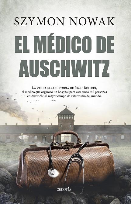 EL MÉDICO DE AUSCHWITZ | 9788411311922 | NOWAK, SZYMON | Galatea Llibres | Librería online de Reus, Tarragona | Comprar libros en catalán y castellano online