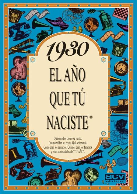 1930 EL AÑO QUE TU NACISTE | 9788488907677 | COLLADO BASCOMPTE, ROSA (1950- ) | Galatea Llibres | Llibreria online de Reus, Tarragona | Comprar llibres en català i castellà online