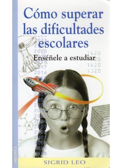 COMO SUPERAR LAS DIFICULTADES ESCOLARES | 9788489778450 | LEO, SIGRID1580 | Galatea Llibres | Llibreria online de Reus, Tarragona | Comprar llibres en català i castellà online