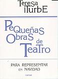 PEQUEÑAS OBRAS DE TEATRO PARA REPRESENTAR EN NAVIDAD | 9788427712966 | ITURBE, TERESA | Galatea Llibres | Librería online de Reus, Tarragona | Comprar libros en catalán y castellano online