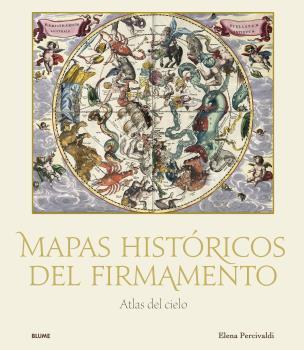 MAPAS HISTÓRICOS DEL FIRMAMENTO | 9788419499004 | PERCIVALDI, ELENA | Galatea Llibres | Llibreria online de Reus, Tarragona | Comprar llibres en català i castellà online