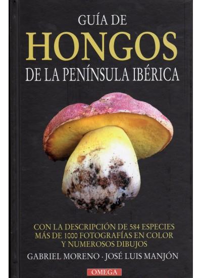 GUÍA DE HONGOS DE LA PENÍNSULA IBÉRICA | 9788428213493 | MORENO, GABRIEL/MANJON, JOSE LUIS | Galatea Llibres | Llibreria online de Reus, Tarragona | Comprar llibres en català i castellà online