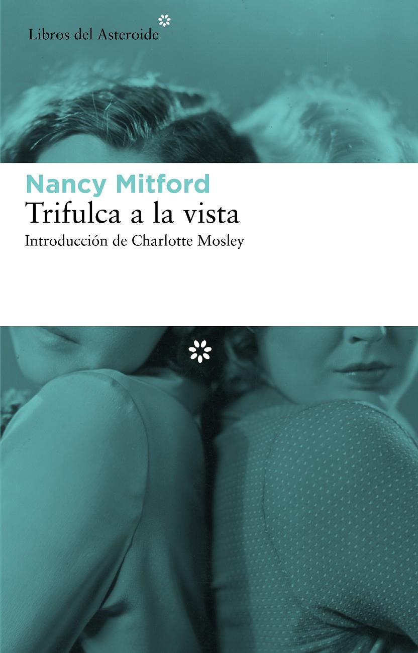 TRIFULCA A LA VISTA | 9788492663491 | MITFORD, NANCY | Galatea Llibres | Llibreria online de Reus, Tarragona | Comprar llibres en català i castellà online