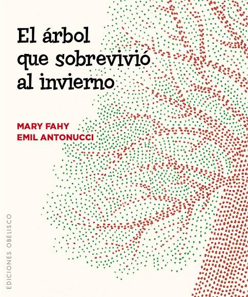 EL ARBOL QUE SOBREVIVIO AL INVIERNO | 9788491110668 | FAHY, MARY | Galatea Llibres | Llibreria online de Reus, Tarragona | Comprar llibres en català i castellà online