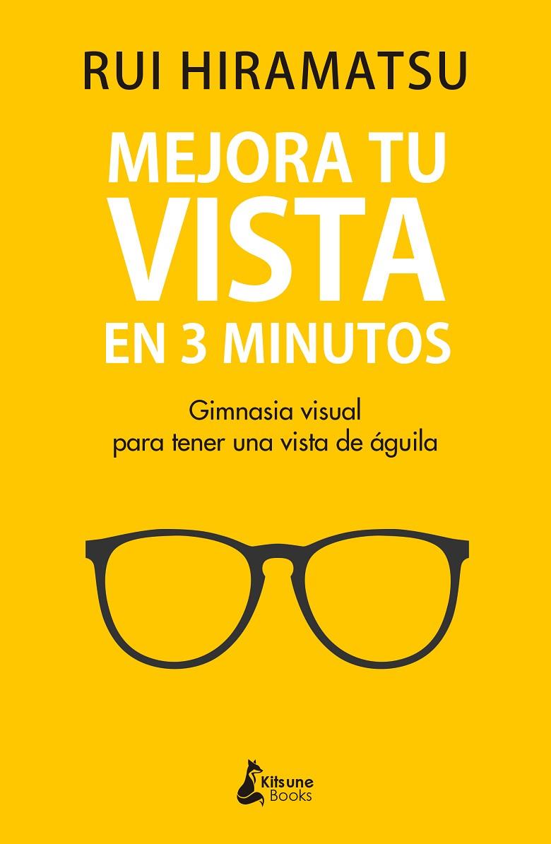 MEJORA TU VISTA EN 3 MINUTOS | 9788416788811 | HIRAMATSU, RUI | Galatea Llibres | Llibreria online de Reus, Tarragona | Comprar llibres en català i castellà online