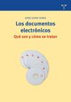 DOCUMENTOS ELECTRÓNICOS. QUÉ SON Y CÓMO SE TRATAN | 9788497043953 | SERRA SERRA, JORDI | Galatea Llibres | Llibreria online de Reus, Tarragona | Comprar llibres en català i castellà online