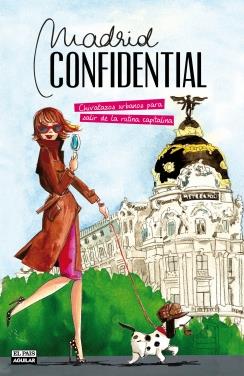 MADRID CONFIDENTIAL | 9788403513273 | PUEYO BROCHARD, CHLOÉ Y PÉREZ SOLANO, CARMEN | Galatea Llibres | Llibreria online de Reus, Tarragona | Comprar llibres en català i castellà online