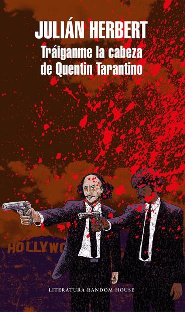 TRÁIGANME LA CABEZA DE QUENTIN TARANTINO | 9788439734536 | HERBERT, JULIAN | Galatea Llibres | Llibreria online de Reus, Tarragona | Comprar llibres en català i castellà online