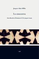 ANGUSTIA, LA | 9788478719976 | ALAIN MILLER, JACQUES | Galatea Llibres | Llibreria online de Reus, Tarragona | Comprar llibres en català i castellà online