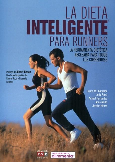 LA DIETA INTELIGENTE PARA RUNNERS | 9788431555993 | GONZALEZ, JUANA | Galatea Llibres | Llibreria online de Reus, Tarragona | Comprar llibres en català i castellà online