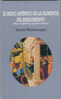 MEDIO ARTISTICO EN LA FLORENCIA DEL RENACIMIENTO | 9788446006268 | WACKERNAGEL, MARTIN | Galatea Llibres | Librería online de Reus, Tarragona | Comprar libros en catalán y castellano online