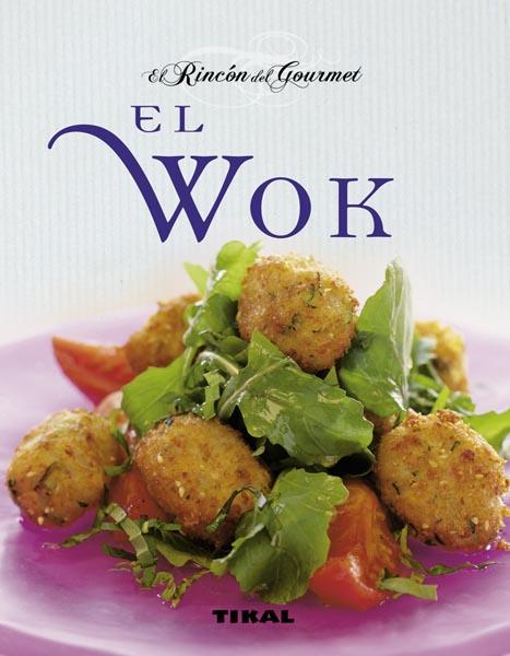 WOK, EL. RINCON DEL GOURMET | 9788499281148 | CHALENDAR, PIERRETTE/CHAVANNE, PHILIPPE | Galatea Llibres | Librería online de Reus, Tarragona | Comprar libros en catalán y castellano online