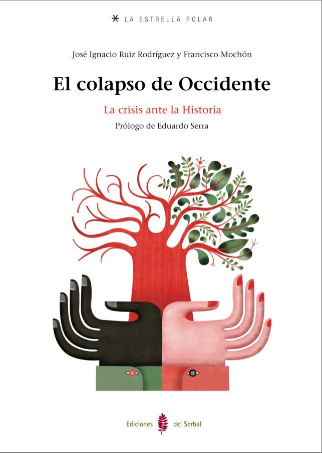 COLAPSO DE OCCIDENTE, EL | 9788476286517 | RUIZ, JOSE IGNACIO | Galatea Llibres | Llibreria online de Reus, Tarragona | Comprar llibres en català i castellà online