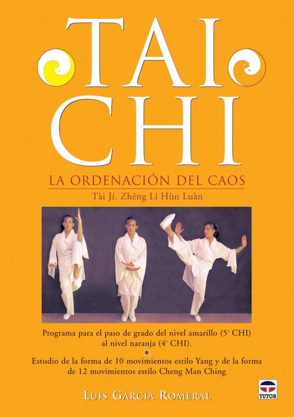 TAI CHI. LA ORDENACION DEL CAOS | 9788479026851 | GARCIA ROMERAL, LUIS | Galatea Llibres | Llibreria online de Reus, Tarragona | Comprar llibres en català i castellà online