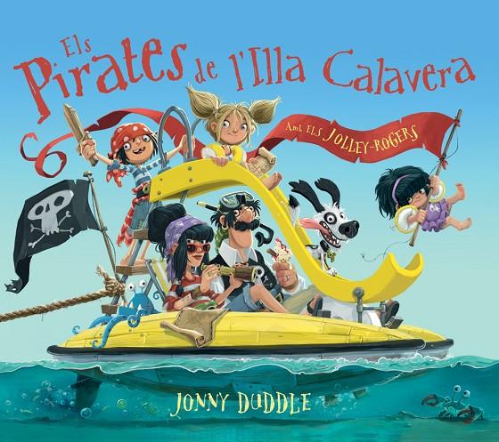 ELS PIRATES DE L'ILLA CALAVERA | 9788417207083 | DUDDLE, JONNY | Galatea Llibres | Llibreria online de Reus, Tarragona | Comprar llibres en català i castellà online