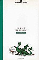 VALL DEL PARADIS,LA | 9788424681753 | SORRIBAS,SEBASTIA | Galatea Llibres | Librería online de Reus, Tarragona | Comprar libros en catalán y castellano online