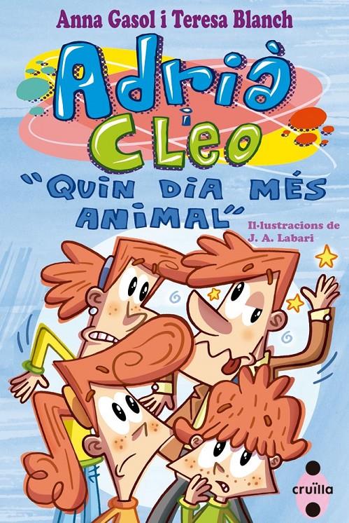 QUIN DIA MES ANIMAL. ADRIÀ I CLEO 2 | 9788466136242 | GASOL, ANNA/BLANCH GASOL, TERESA | Galatea Llibres | Llibreria online de Reus, Tarragona | Comprar llibres en català i castellà online