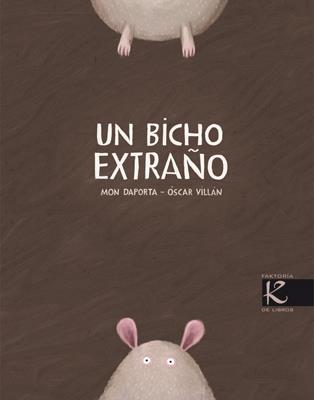 BICHO EXTRAÑO, UN | 9788496957671 | DAPORTA, MON -  ÓSCAR VILLÁN | Galatea Llibres | Llibreria online de Reus, Tarragona | Comprar llibres en català i castellà online