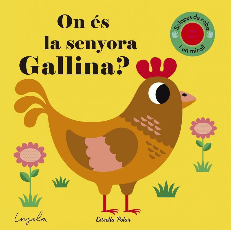 ON ÉS LA SENYORA GALLINA? TEXTURES | 9788491371281 | ARRHENIUS, INGELA | Galatea Llibres | Librería online de Reus, Tarragona | Comprar libros en catalán y castellano online