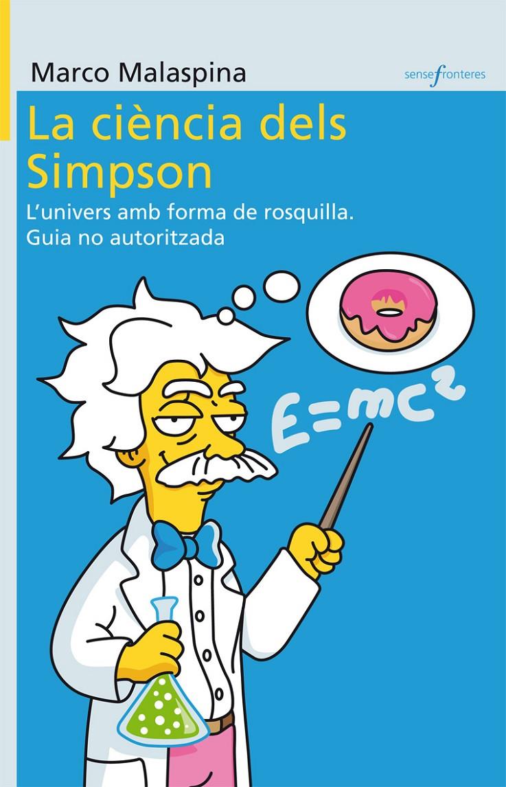 CIÈNCIA DELS SIMPSON, LA | 9788498247091 | MALASPINA, MARCO | Galatea Llibres | Llibreria online de Reus, Tarragona | Comprar llibres en català i castellà online