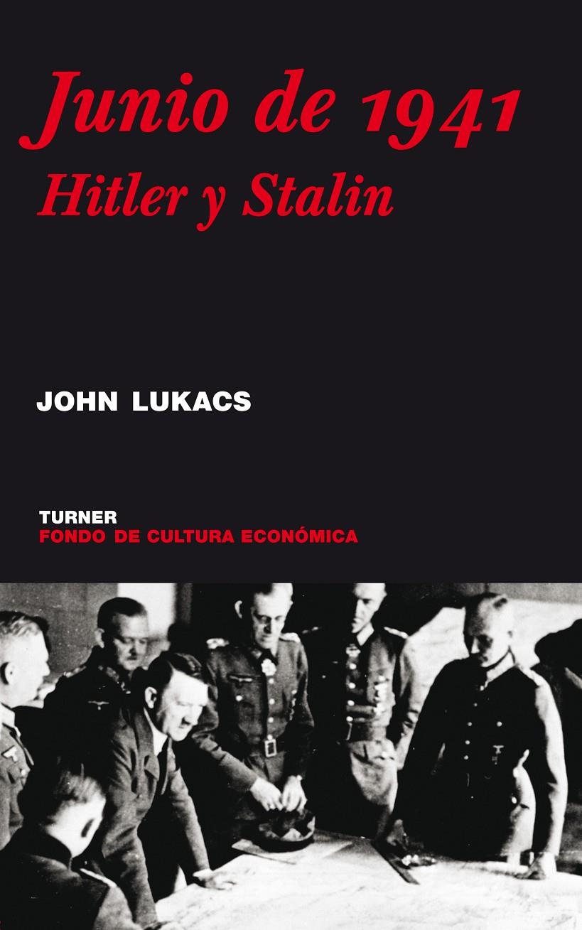 JUNIO DE 1941 HITLER Y STALIN | 9788475067858 | LUCKACS, JOHN | Galatea Llibres | Llibreria online de Reus, Tarragona | Comprar llibres en català i castellà online