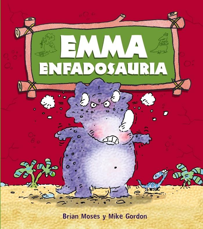 EMMA ENFADOSAURIA | 9788467840193 | MOSES, BRIAN | Galatea Llibres | Llibreria online de Reus, Tarragona | Comprar llibres en català i castellà online