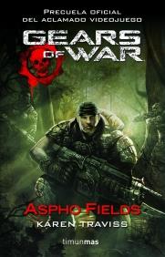 GEARS OF WAR: ASPHO FIELDS | 9788448044381 | TRAVISS, KAREN | Galatea Llibres | Llibreria online de Reus, Tarragona | Comprar llibres en català i castellà online