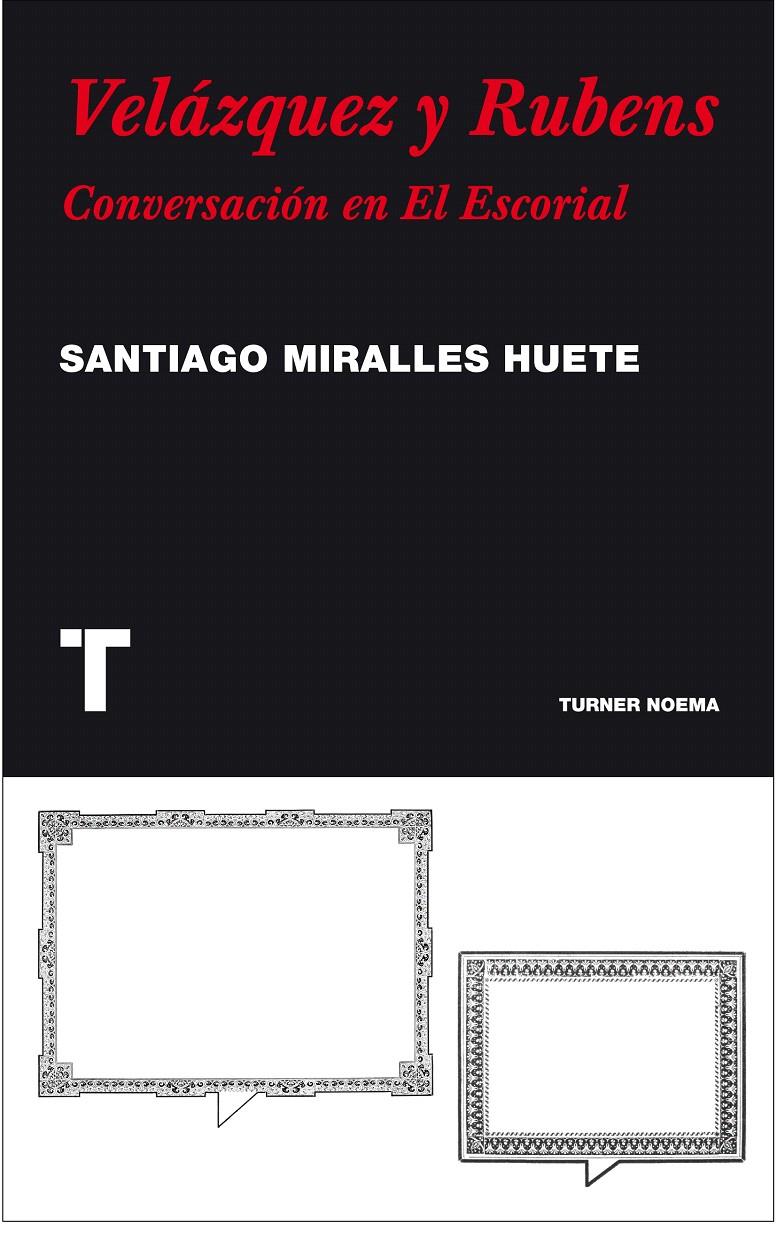 VELAZQUEZ Y RUBENS | 9788475069449 | MIRALLES, SANTIAGO | Galatea Llibres | Llibreria online de Reus, Tarragona | Comprar llibres en català i castellà online