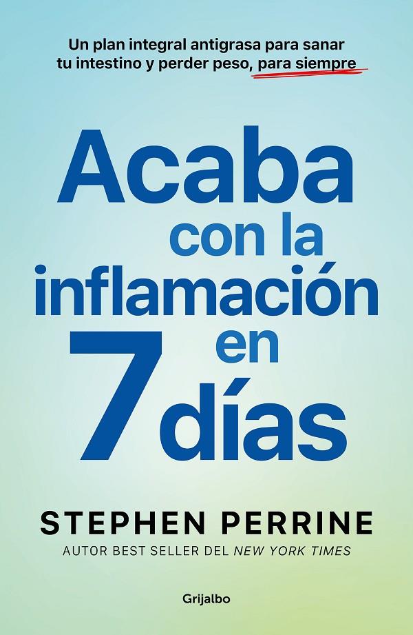 ACABA CON LA INFLAMACIÓN EN 7 DÍAS | 9788425368639 | PERRINE, STEPHEN | Galatea Llibres | Llibreria online de Reus, Tarragona | Comprar llibres en català i castellà online