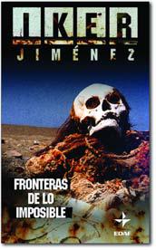 FRONTERAS DE LO IMPOSIBLE | 9788441417755 | JIMENEZ ELIZARI, IKER (1973- ) | Galatea Llibres | Llibreria online de Reus, Tarragona | Comprar llibres en català i castellà online