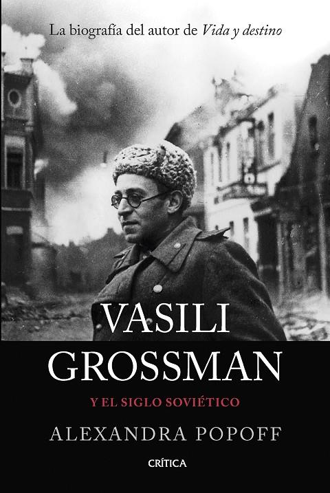 VASILI GROSSMAN Y EL SIGLO SOVIÉTICO | 9788491994589 | POPOFF, ALEXANDRA | Galatea Llibres | Llibreria online de Reus, Tarragona | Comprar llibres en català i castellà online