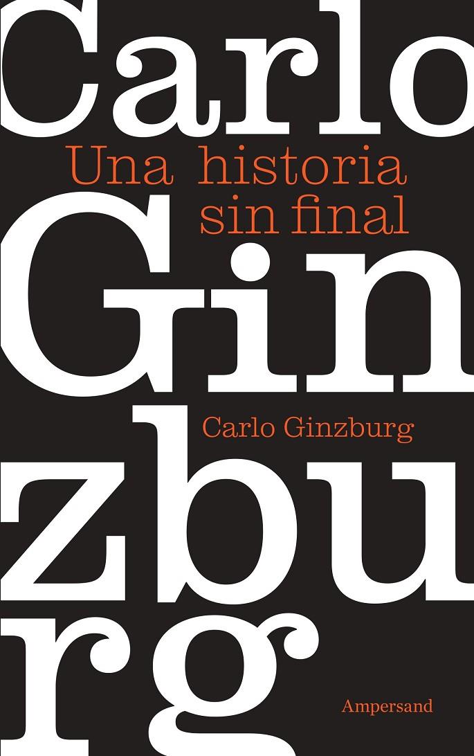 UNA HISTORIA SIN FINAL | 9788412841978 | CARLO GINZBURG | Galatea Llibres | Librería online de Reus, Tarragona | Comprar libros en catalán y castellano online