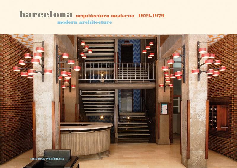 BARCELONA ARQUITECTURA MODERNA | 9788434311268 | DE MUGA, PATRICIA/GARCÍA HINTZE, LAURA | Galatea Llibres | Librería online de Reus, Tarragona | Comprar libros en catalán y castellano online