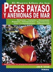 PECES PAYASO Y ANEMONAS DE MAR, EL NUEVO LIBRO DE LOS | 9788430531097 | TULLOCK, JOHN H. | Galatea Llibres | Llibreria online de Reus, Tarragona | Comprar llibres en català i castellà online