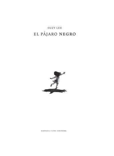 PÁJARO NEGRO | 9788493750664 | LEE, SUZY | Galatea Llibres | Llibreria online de Reus, Tarragona | Comprar llibres en català i castellà online